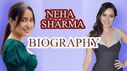 Neha Sharma Biography Hindi || Neha Sharma Biography Age || Neha Sharma Biography