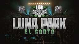 CORTO DOCUMENTAL: LIGA BAZOOKA EN EL LUNA PARK