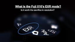 The EXR mode of Fuji X10 and the benefits of shooting at 6 Pix (not 12 Mpix)!