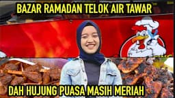 BAZAR RAMADAN TELOK AIR TAWAR BUTTERWORTH PENANG 2024 | street food malaysia | IFTAR RAMADHAN BAAZAR