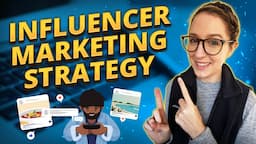 8 Steps to Create Your Influencer Marketing Strategy