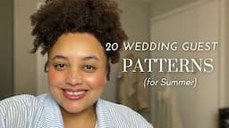 20 Wedding Guest patterns for Summer!