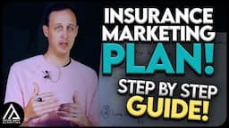 How to Create An Insurance Marketing Plan - Step By Step Guide!