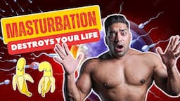 How Masturbation Destroy Your Life | STOP NOW Before Its Too Late