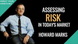 How to Assess Market Risk, by Howard Marks