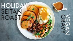 Vegan Christmas Seitan Roast | Vegan 'turkey' & Gravy