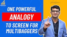 1 Powerful Analogy That Will Help Investors Screen Potential Multibaggers