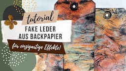 FALSCHES LEDER [fake/faux leather] aus Backpapier DIY - gestalte einzigartige Junk Journal Tags!