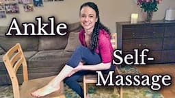 Ankle Pain Relief with Self-Massage