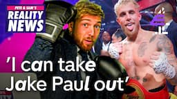 British Reporter Wants To FIGHT Jake Paul Next | Pete & Sam’s Reality News