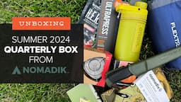 Unboxing the Summer 2024 Summer Basecamp QUARTERLY Box from Nomadik