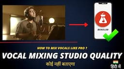 How To Mix Vocals Like Proffesional Studio in Phone (Bandlab Hindi Tutorial) - Anybody Can Mix