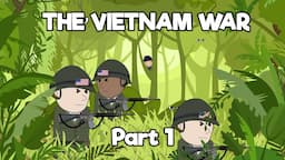 The Vietnam War - Part 1