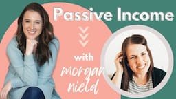 Earn more, work less 😲 (How to add a PASSIVE INCOME stream to your business with Morgan Nield)