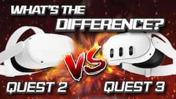 Quest 2 VS Quest 3 - What's the Difference???