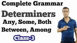 Determiners In English /Some /Any /Both /Between / Among/ How To Use Determiners In English