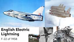 English Electric Lightning - the F-22 of 1958