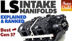 All 7 LS Intake Manifolds Explained