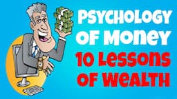 10 Lessons Of Wealth - The Psychology Of Money