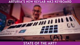 Arturia's new Keylab MK3 is here!  Is it worth it?