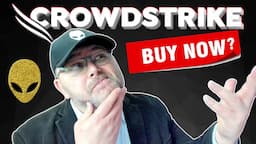 Best Stocks to Buy Now: Is CrowdStrike Stock a Buy? CRWD Stock Analysis 👽