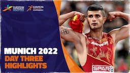 Day Three Highlights - European Athletics Championships - Munich 2022