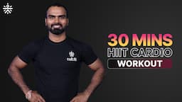 30 Mins HIIT Cardio Workout | Cardio Workout | Fat Burning Cardio Workout | @cult.official