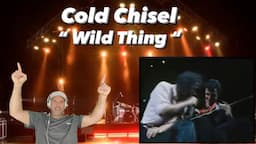 Cold Chisel - " Wild Thing ( Official LIVE Video ) "- ( Reaction )