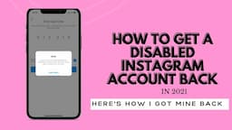 HOW TO GET YOUR DISABLED INSTAGRAM ACCOUNT BACK IN 2021