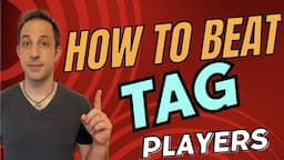 3 Ways to DOMINATE Tight Aggressive (TAG) Poker Players