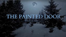 The Painted Door by Sinclair Ross - Narrated by Geoff Castellucci