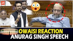 MIM Asaduddin Owaisi SHOCKING Expression For Anurag Singh Takur Speech | Lok Sabha | PM Modi | YOYOT