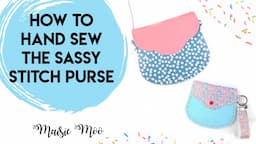 Sassy Stitch Purse - Faux Leather pre-cut hand stitch holes - How to sew