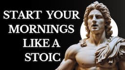 5 THINGS You SHOULD do every MORNING (Stoic Morning Routine) | Stoicism