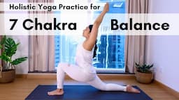 Daily Yoga for 7 Chakra Balance | 40 mins Holistic Asana & Pranayama Practice to Balance all Chakra