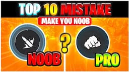 Top 10 Mistakes That Makes You Noob 🔥| How To Become Pro In Free Fire 👽| Pro Tips & Tricks Free Fire