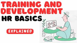 Human Resource Basics: Training and development