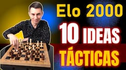 ¿Quieres 2000 ELO? 🧮 ¡Domina estos 10 patrones tácticos!