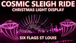 Cosmic Sleigh Ride Christmas Light Display Drive-Thru At Six Flags St. Louis - World Of Illumination