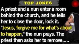 Nun's Prayer Takes Dark Turn 🤣 BEST JOKE OF THE DAY! - [Priest Confession| DAD Jokes 😂