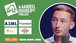 ASML, Just Eat, TomTom, TSMC, Triodos, NSI, Netflix & Tesla | De Aandeelhouder Podcast Afl. 133