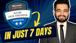 How to pass Azure Data Engineer Certification in just 7 Days | DP-203 Step-by-step Guide