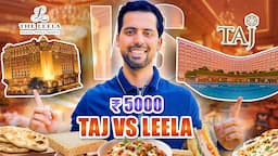 ₹5000 at Taj Palace Vs ₹5000 at The Leela | Mehanga Food Challenge | @cravingsandcaloriesvlogs