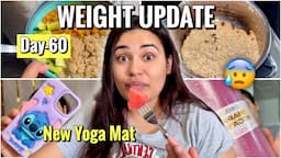 WEIGHT UPDATE (Day:60) / New Workout Routine 😍