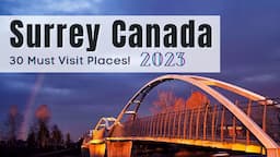 Explore Surrey, Checkout Best Places to visit (2023)