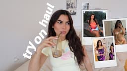 SUMMER TRY-ON HAUL *bikinis, casual + going out clothes*