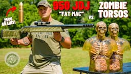 950 JDJ FAT MAC vs Zombie Torsos (The World’s Most Powerful Rifle!!!)