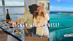 DISNEY WISH CRUISE | My 30th Birthday Vacation!