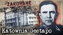 Katownia Gestapo w Zakopanem. Willa Palace