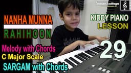 How to Play Nanha Munna Rahi Hoon | Piano Melody and Chords | C Scale |  Lesson 29 | Indian Solfege